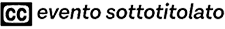 CC - Evento Sottotitolato